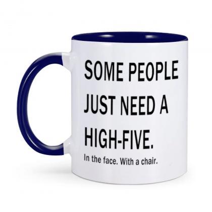 Novelty Coffee Mug With Sarcastic High-five Quote