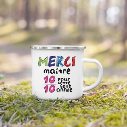 Teacher Appreciation French Quote Enamel Mug Gift