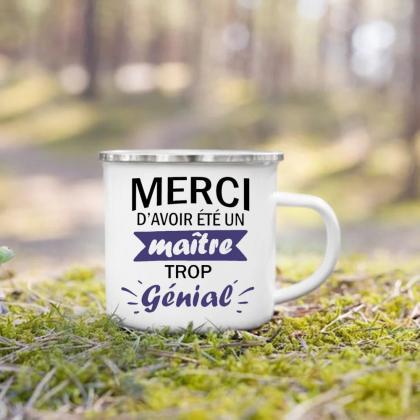 Teacher Appreciation French Quote Enamel Mug Gift