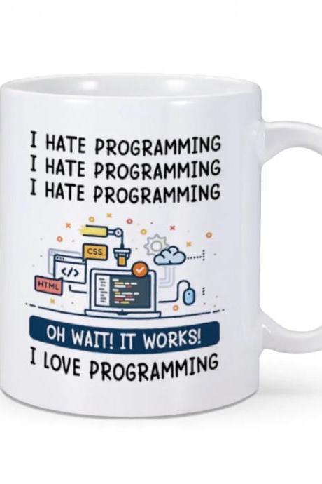 I Hate Programming Funny Ceramic Coffee Mug 11oz