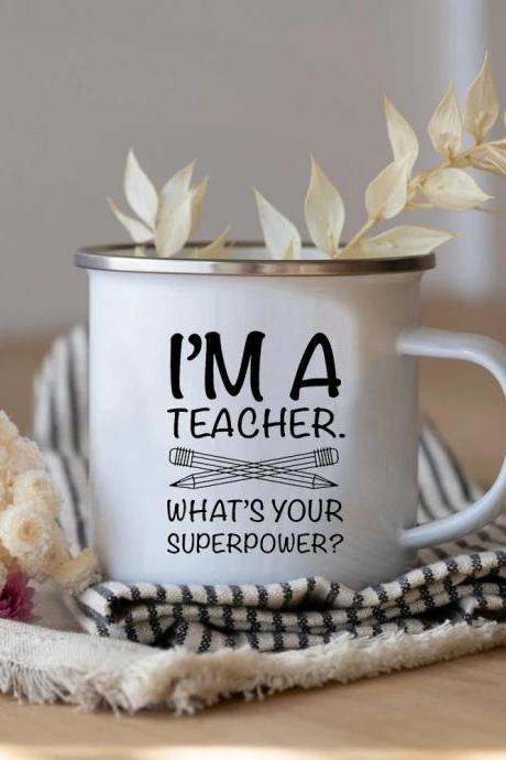 Im A Teacher Enamel Mug - Inspirational Quote Gift